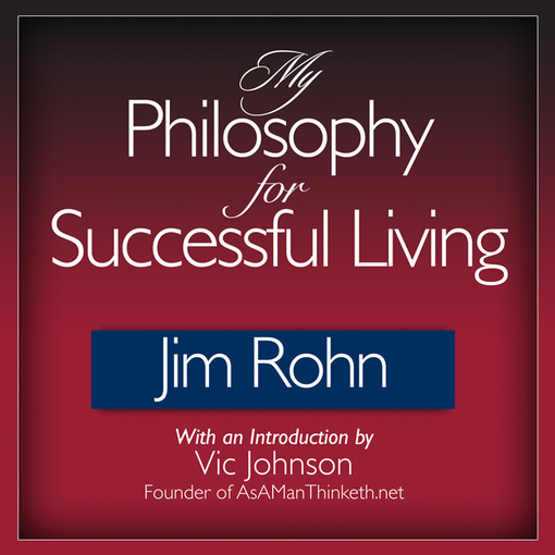Title details for My Philosophy for Successful Living by Jim Rohn - Available